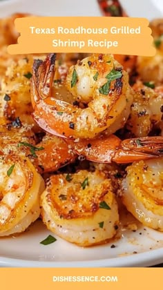 a white plate topped with shrimp and other food items next to text that reads texas roadhouse grilled shrimp recipe