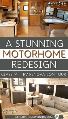 an rv is shown with the words, astounding motorhome design class a renovation tour