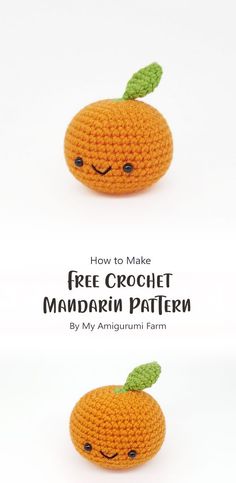 two crocheted oranges with the text how to make free crochet mandarin pattern