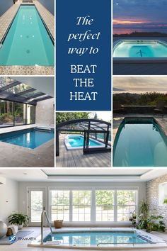 an indoor swimming pool and hot tub with the words, the perfect way to beat the heat