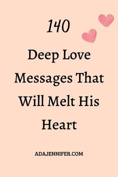 a pink background with hearts and the words 10 deep love messages that will melt his heart