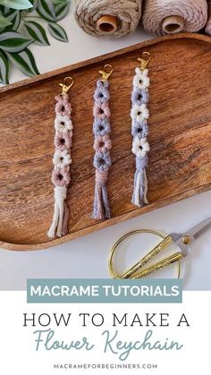 macrame flowers are on a wooden tray next to some thread and scissors with the title how to make a flower rectangle