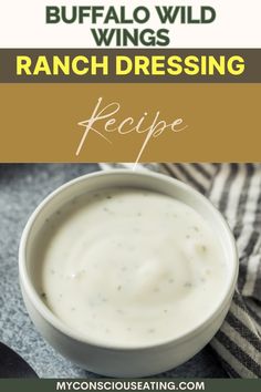 Ranch dressing in a small bowl Buffalo Wild Wings Ranch Recipe, Buffalo Wild Wings Sauces, Spicy Potato Wedges, Filet Mignon Recipes, Chicken Florentine, Ranch Dressing Recipe, Buffalo Wild, Ranch Seasoning Mix, Buffalo Wild Wings