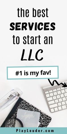 the best services to start an llc is my fav