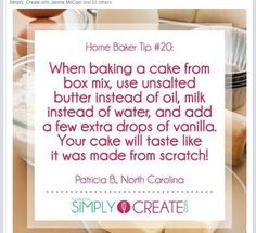 an image of some food on a table with the caption'home baker tip 20 when baking a cake from box mix, use unsaled butter instead of oil, i