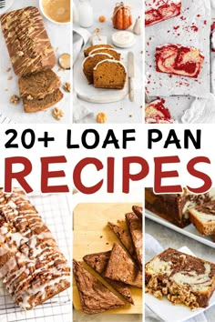 the collage shows different types of breads and pastries with text overlay that reads, 20 + loaf pan recipes