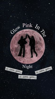 two people standing in front of a moon with the words glow pink in the night