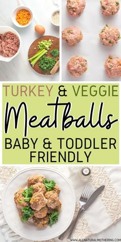 turkey and veggie meatballs baby & toddler friendly recipe for the whole family