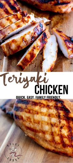 grilled chicken on a cutting board with text overlay that reads teriyaki chicken quick easy family friendly