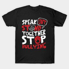 Let's help spread the word about anti-bullying. 20% of all profits are donated to anti-bullying campaigns. -- Choose from our vast selection of Crewneck and V-Neck T-Shirts to match with your favorite design to make the perfect graphic T-Shirt. Pick your favorite: Classic, Boxy, Tri-Blend, V-Neck, or Premium. Customize your color! For men and women. Anti Bully Shirts For Kids, Stop Bulling, Junk Kouture, Volunteer Shirt, Holy Shirt, Black Fits, Shirt Ideas, School Stuff, Baseball Tshirts