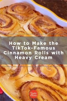 how to make the tiktok - fanous cinnamon rolls with heavy cream recipe