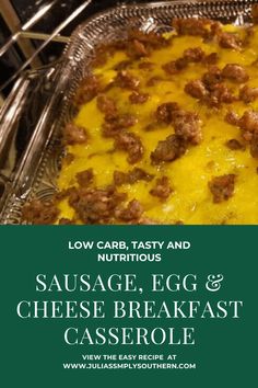 sausage egg and cheese breakfast casserole in a pan with the title low carb, tasty and nutritious