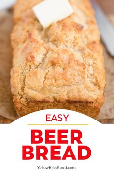 easy beer bread with butter on top and text overlay that reads easy beer bread