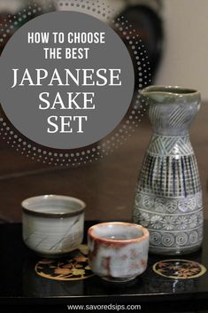 the best japanese sake set for beginners to learn how to choose the right one