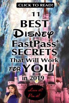 a woman standing in front of a castle with the words, best disney fastpass secrets that will work for you in 2019