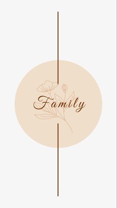 the word family written in brown ink on a beige circle with a flower and leaves