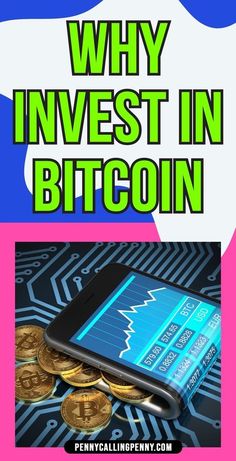 a cell phone with the text why invest in bitcoin?