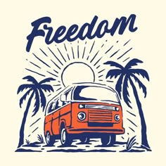 an orange van parked in front of palm trees with the words,'freedom '