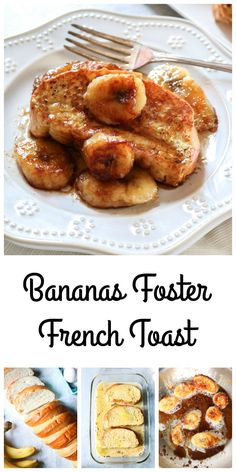 bananas foster french toast on a white plate with the words, banana foster french toast