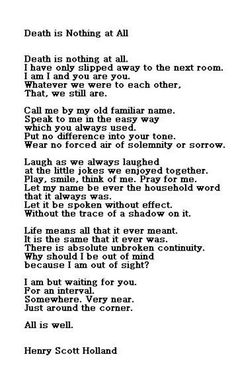 All Is Well Henry Scott Holland, Poems About Remembering Loved Ones, Henry Scott Holland, Ode Poem, Nothing At All, Memories Quotes, A Poem