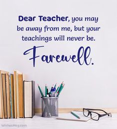 farewell teacher quotes messages teachers wishes message they transfer their but student remembered teach forgotten changing ones keep never again Goodbye Cards, Cards Teacher, Quotes Messages, Education Activities, Wishes Messages, Teacher Quotes, Never Again, Educational Activities, Special Education