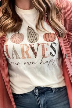 Harvest Your Own Happy Graphic Tee - Lot21 Boutique Pumpkin Graphic Tee, Fall Graphic Tee Outfit, Fall T Shirt Design Ideas, Fall Tshirt Ideas, Homestead Shirt, Dtf Shirts, Western Tees