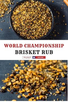 the words world championship brisket rub are shown in two separate images, one with spices and