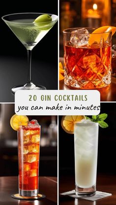 four different types of cocktails with the words 20 gin cocktails you can make in minutes