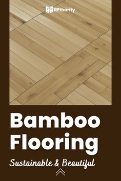 bamboo flooring suitable for beautiful hardwood floors and hard wood floors with the text bamboo flooring suitable for beautiful hardwood floors and hard