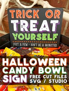 trick or treat yourself halloween candy bowl sign