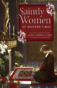 the book cover for saintly women of modern times by joan carol cruz, with an image of a woman sitting on a rug