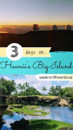 hawaii's big island with text overlay that says 3 days on