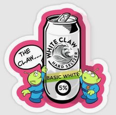 a sticker with the words white claw and an image of two cartoon characters holding up a