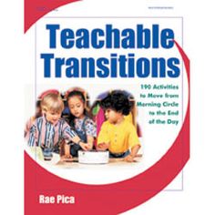 teachable transitions, grade 1 - 3 teacher's manual by rae pica