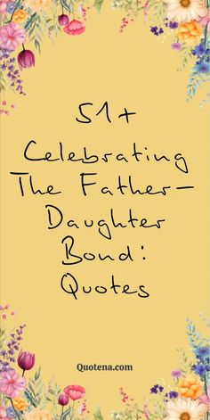 Celebrating the Father-Daughter Bond: Quotes Daughter To Father, Moon Quotes