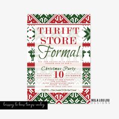 a christmas party flyer with the words thrift store formal in green, red and white