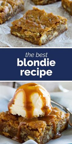 the best blondie recipe with ice cream and caramel drizzle on top