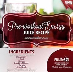 a flyer for a juice recipe with the words pre - workout energy, juice recipe