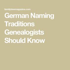 the words german naming traditionss genealgists should know