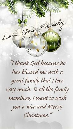 a christmas card with ornaments hanging from the tree and words that say, love your family