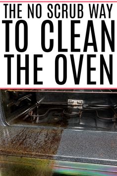 there is a sign that says the no scrub way to clean the oven