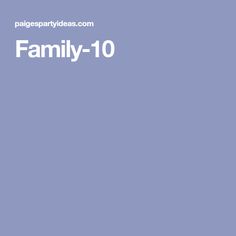 the words family - 10 are written in white on a blue background