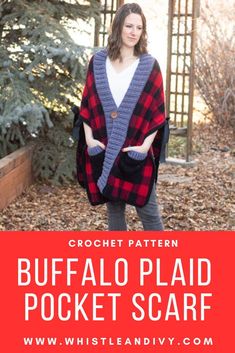 a woman wearing a buffalo plaid ponchet scarf with the text crochet pattern