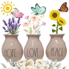 three vases with flowers and butterflies in them that say hope, love, peace