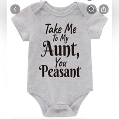 Brand New Never Worn 6-9 Months Grey Color Take Me To My Aunt Onesie, Aunt Onesie, Shirts Cricut, To My Aunt, Auntie Era, Family Jokes, Aunt Shirts