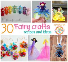 many crafts and decorations are featured in this collage with the words, 30 fairy crafts recipes and ideas