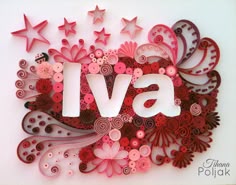 the word lava is surrounded by pink and red paper flowers, stars, and swirls