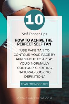 Achieve a Perfect Self-Tan with These Top 10 Tips and Tricks – Of The Wall Self Tanner, Fake Tan, Tips And Tricks, The Wall, Top 10, How To Apply, Reading, 10 Things, Wall