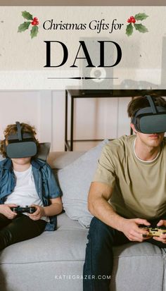 two people sitting on a couch with virtual headsets over their eyes and the words christmas gifts for dad above them