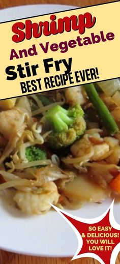 shrimp and vegetable stir fry on a white plate with the title, shrimp and vegetable stir fry best recipe ever